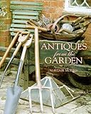 Antiques From The Garden by 
