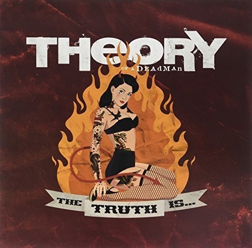 Theory Of A Deadman - The Truth Is... Lyrics - Zortam Music