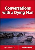 Conversations with a Dying Man (Scottish Heritage Book 1) Conversations with a Dying Man (Scottish Heritage Book 1)