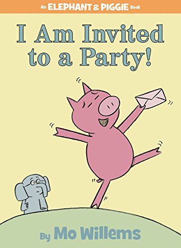 Download I Am Invited to a Party! (An Elephant and Piggie Book)
