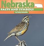 Front cover for the book Nebraska facts and symbols by Emily McAuliffe