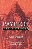 Payepot and His People by