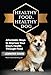 Healthy Food, Healthy Dog: Affordable Ways to Improve Your Dog's Health Through Food by Jennifer Davis