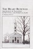 The Heart Renewed--Assurance of Salvation in New England Spiritual Life, Pettit, Norman, 0773463593