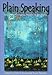 Plain Speaking: Essays on Aboriginal Peoples & the Prairie (Canadian Plains Proceedings(CPP)) by PATRICK DOUAUD, BRUCE DAWSON