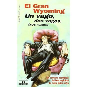 Un vago, dos vagos, tres vagos Un vago, dos vagos, tres vagos