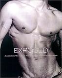 Exposed: A Celebration of the Male Nude from 90 of the World's Greatest Photographers by 