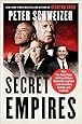 Secret Empires: How the American Political Class Hides Corruption and Enriches Family and Friends