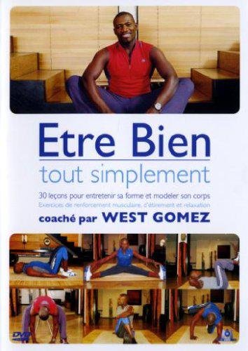 West Gomez - Être Bien Tout Simplement