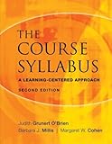 The Course Syllabus: A Learning-Centered Approach