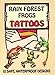 Rain Forest Frogs Tattoos (Dover Tattoos)