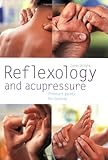 Reflexology and Acupressure: Pressure Points for Healing