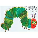 La oruga muy hambrienta: Spanish board book (Spanish Edition)