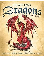 Drawing Dragons: Learn How to Create Fantastic Fire-Breathing Dragons (How to Draw Books)