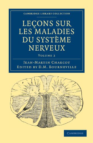 LECONS SUR LES MALADIES DU SYSTEME NERVEUX VOL. 2