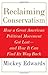 Reclaiming Conservatism: How a Great American Political Movement Got Lost--And How It Can Find Its Way Back - Book by Mickey Edwards