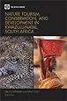 Nature Tourism, Conservation, and Development in KwaZulu Natal, South Africa