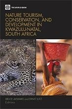 Nature Tourism, Conservation, and Development in KwaZulu Natal, South Africa