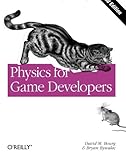 Physics for Game Developers: Science, math, and code for realistic effects