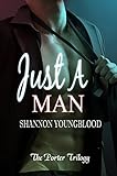 Just A Man (The Porter Trilogy Book 1)