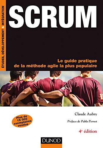 Scrum - 4e éd.- Le guide pratique de la méthode agile la plus populaire by (Paperback)