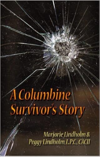 A Columbine Survivor S Story Marjorie Lindholm Peggy Lindholm 9780977308507 Amazon Com Books