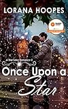 Once Upon a Star (A Contemporary Christian Romance): A Small Town Romance Series (Star Lake Book 2) by Lorana Hoopes