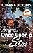Once Upon a Star (A Contemporary Christian Romance): A Small Town Romance Series (Star Lake Book 2) by Lorana Hoopes