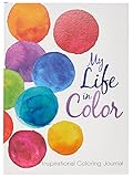 My Life in Color: Inspirational Coloring Journal by 