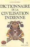 Dictionnaire de la civilisation indienne (Bouquins) (French Edition) by 