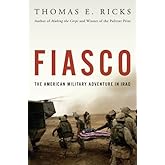 Fiasco: The American Military Adventure in Iraq