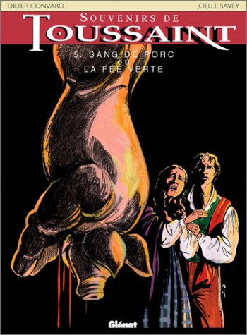 Sang de porc ou La fée verte