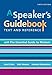 A Speaker's Guidebook: Text and Reference, 6th Edition with The Essential Guide to Rhetoric