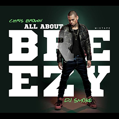 Chris Brown - All about Breezy - Zortam Music
