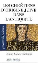 Les  chrétiens d'origine juive dans l'Antiquité