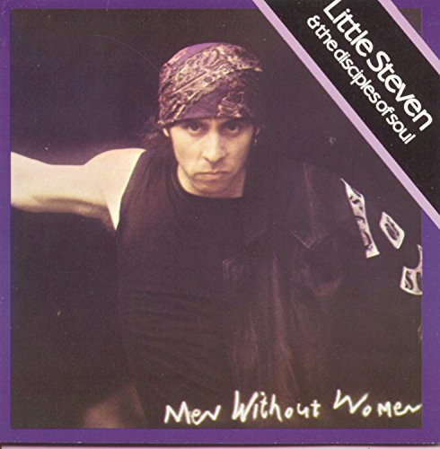 Little Steven and the Disciples of Soul - Men Without Women - LP rip - Zortam Music