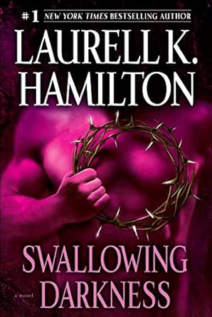 Swallowing Darkness A Novel A Merry Gentry Novel Book 7 Kindle Edition By Hamilton Laurell K Literature Fiction Kindle Ebooks Amazon Com Swallowing Darkness A Novel A Merry Gentry Novel Book 7 Kindle Edition By Hamilton Laurell K Literature Fiction Kindle Ebooks Amazon Com