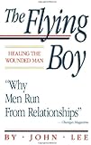 The Flying Boy: Healing the Wounded Man