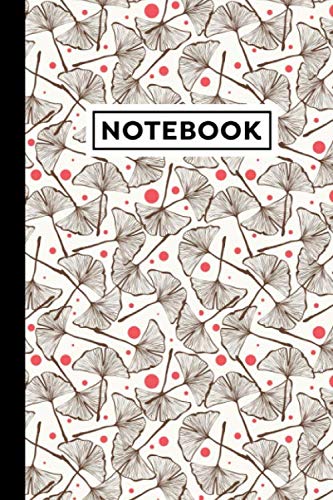 Notebook: Gingko Journal - Gingko Themed Gift For Gingko Lovers And Ginkgo Biloba Lovers - Gingko Notebook - Great For Taking Notes, Sketching - 6 x 9 in - 120 Lined Pages With Gingko Themed Borders