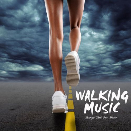 Walking Music Lounge Chill Out Training Music for