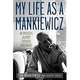 My Life as a Mankiewicz: An Insider's Journey through Hollywood (Screen Classics)