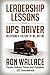 Leadership Lessons from a UPS Driver: Delivering a Culture of We, Not Me