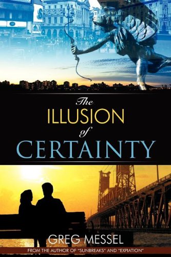 THE ILLUSION OF CERTAINTY