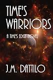 Time's Warriors (Time's Edge Book 5)