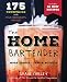The Home Bartender, 2nd Edition