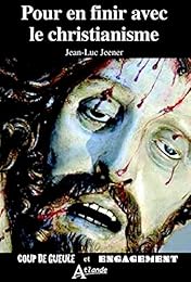 Pour en finir avec le christianisme ?