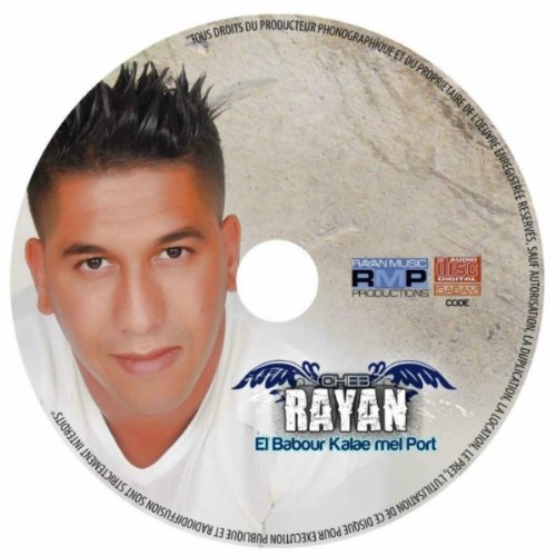 cheb rayan el babour