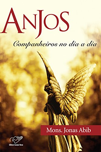 Anjos Companheiros no Dia a Dia (Portuguese Edition)
