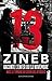 13 - Zineb Raconte l'enfer du 13 novembre Avec 13 témoins au coeur des attaques (French Edition) by 