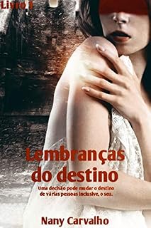 Livro Lembranças do destino: Livro I